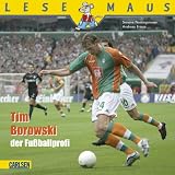 LESEMAUS, Band 113: Tim Borowski, der Fu&szlig;ballprofi - Simone Nettingsmeier