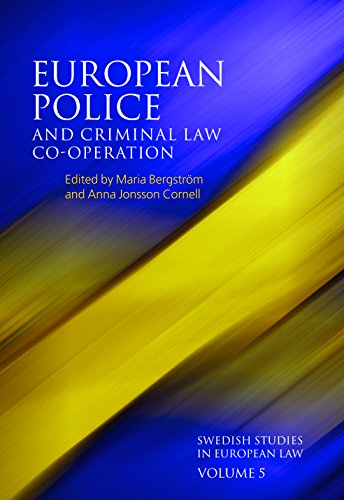 European Police and Criminal Law Co-operation (Swedish Studies in European Law)