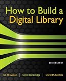51npAHDwwKL. SL160  How to Build a Digital Library (Morgan Kaufmann Series in Multimedia Information and Systems) Reviews