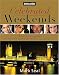 Celebrated Weekends: The Stars' Guide to 50 of the Most Exciting Cities in the World