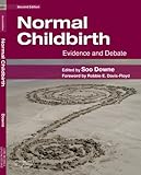 Normal childbirth : evidence and debate