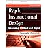 Rapid Instructional Design: Learning ID Fast and Right