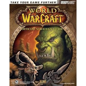 World of Warcraft Official Strategy Guide (Official Strategy Guides 