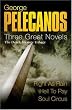 George Pelecanos: Three Great Novels: The Derek Strange Trilogy: Right as Rain, Hell to Pay, Soul Circus