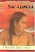 Sacajawea (Lewis & Clark Expedition) by Joseph Bruchac