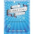 A Lean Marketing Revolution: The Timeless-know How Principles&nbsp;&nbsp;by John 