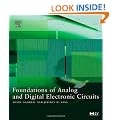 Foundations of Analog and Digital Electronic Circuits (The Morgan Kaufmann Series in Computer Architecture and Design)
