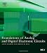 Foundations of Analog and Digital Electronic Circuits (The Morgan Kaufmann Series in Computer Architecture and Design)