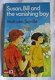 Susan, Bill and the vanishing boy