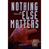 Nothing Else Matters (2nd Sam Casey Mystery)