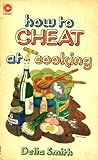 How to cheat at cooking