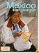 Mexico the People (Lands, Peoples, and Cultures)
