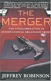 The Merger: The International Conglomerate of Organized Crime