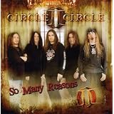 So Many Reasons ~ Circle II Circle