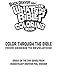 Buck Denver Asks... What's in the Bible Coloring Book: Color Through the Bible from Genesis to Revelation!