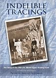 Indelible Tracings: The Story of the 1961 U.S. World Figure Skating Team