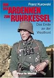 Von den Ardennen zum Ruhrkessel - Franz Kurowski