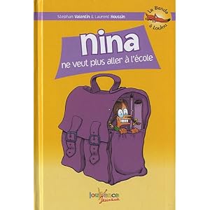 Nina ne veut plus aller � l'�cole