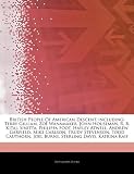 British People Of American Descent, including: Terry Gilliam, Zoë Wanamaker, John Houseman, R. B. Kitaj, Sinitta, Philippa Foot, Hayley Atwell, Andrew ... Joel Burns, Sterling Davis, Katrina Kaif