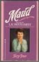 Maud: The Life of L.M. Montgomery, the creator of the world of Anne of Green Gables