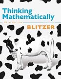 Thinking Mathematically,Fifth Edition by Blitzer,Robert F.. [2010,5th Edition.] Hardcover