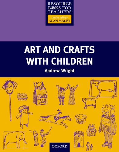 Primary RBT: Arts and Crafts with Children (Primary Resource Books for Teachers)