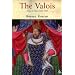 Valois: Kings of France 1328-1589