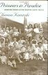 Prisoners in Paradise: American Women in the Wartime South Pacific