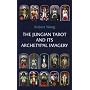 The Jungian Tarot and Its Archetypal Imagery (Jungian Tarot Trilogy)