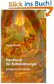 Handbuch f�r Selbstversorger: Ein Ratgeber f�r Einsteiger