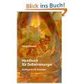 Handbuch f�r Selbstversorger: Ein Ratgeber f�r Einsteiger