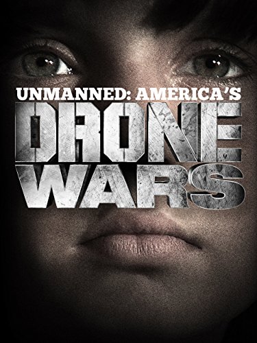 Unmanned: America's Drone Wars