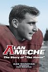Alan Ameche: The Story of "The Horse"