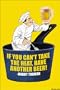 Art Poster, If You Can't Take the Heat, Have Another Beer - Harry S.... - 20x30
