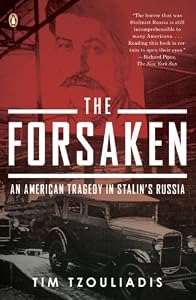 The Forsaken: An American Tragedy in Stalin's Russia Image of The Forsaken: An American Tragedy in Stalin's Russia