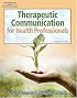 Therapeutic Communications for Health Care