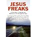 Jesus Freaks: A True Story of Murder and Madness on the Evangelical Edge