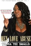 Men Love Abuse: The Guide to Losing the Nice Girl Image & Getting the Man You Want (The Pocketbook Series)