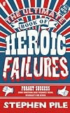 Picture of The Ultimate Book of Heroic Failures