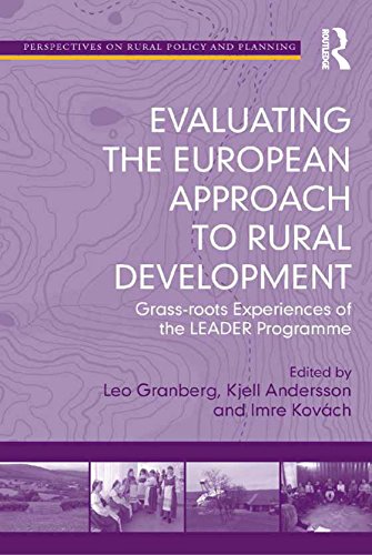 Evaluating the European Approach to Rural Development: Grass-roots Experiences of the LEADER Programme (Perspectives on Rural Policy and Planning)