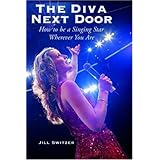 the diva next door how to be a singing star wherever you are