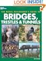 The Model Railroader's Guide to Bridges, Trestles & Tunnels
