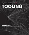 Pamphlet Architecture 27: Tooling