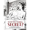 Do You Want To Know A Secret?: Die gr��ten Geheimnisse, Mythen und Ger�chte der Rockwelt