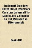 Trademark Case Law: United States Trademark Case Law, Universal City Studios, Inc. V. Nintendo Co., Ltd., Microsoft Vs. Mikerowesoft