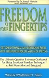 Freedom at Your Fingertips: Get Rapid Physical and Emotional Relief with the Breakthrough System of Tapping