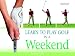 Learn to Play Golf in a Weekend (Hamlyn Sport S.)