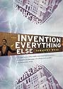 The Invention of Everything Else
