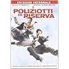 I Poliziotti Di Riserva