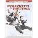 I Poliziotti Di Riserva
